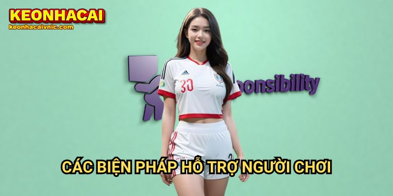 Các Biện Pháp Hỗ Trợ Người Chơi